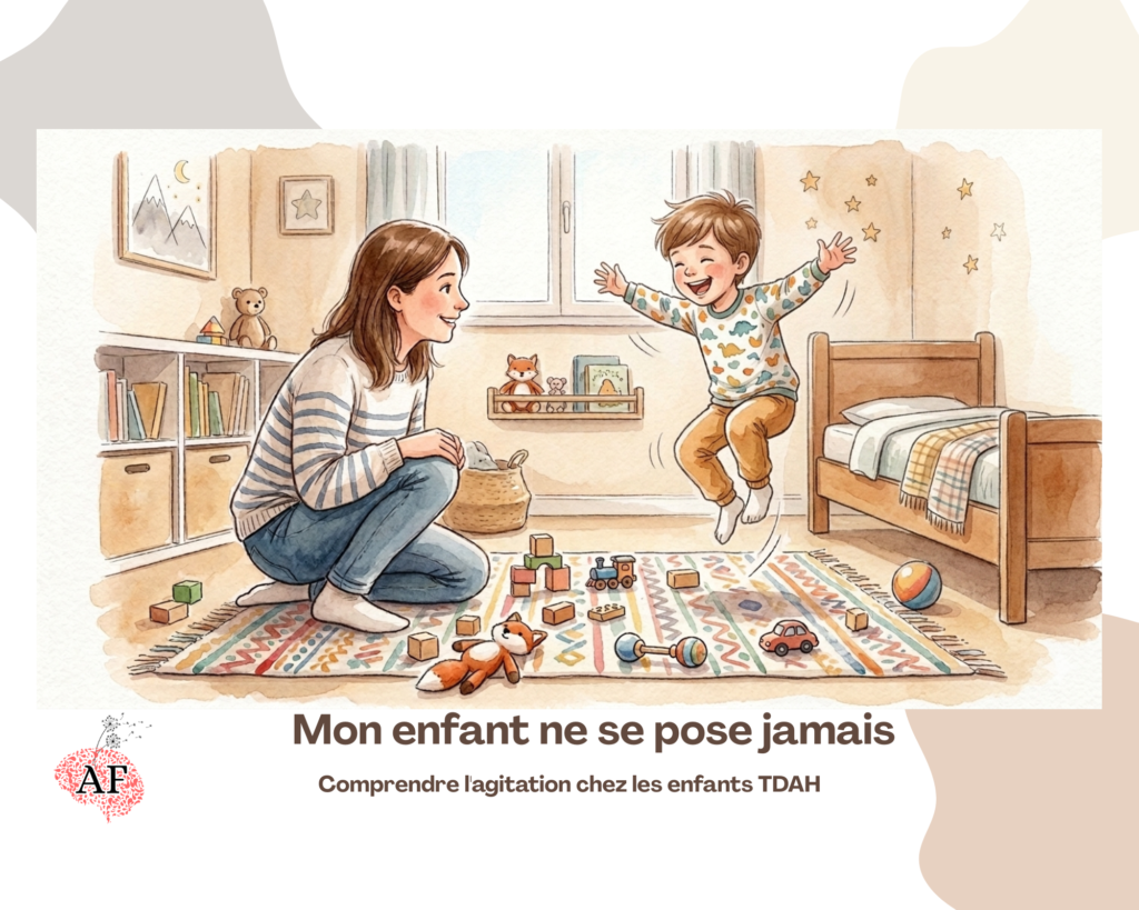 Mon enfant ne se pose jamais. Comprendre l'agitation chez les enfants TDAH.